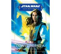 Star Wars: Lalta Repubblica - Convergenza (ebook)