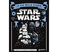 Star Wars. Le più belle storie. Tutta la saga a fumetti