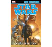 STAR WARS LEGENDS EPIC COLLECTION: THE REBELLION VOL. 6 (Star Wars Legends Epic Collection, 6)