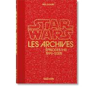 Star Wars les archives: Episodes I-III 1999-2005 (40th Edition)