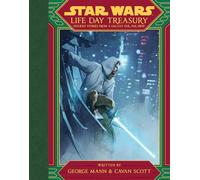 Star Wars: Life Day Treasury: Holiday Stories From a Galaxy Far, Far Away