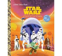 STAR WARS LITTLE GOLDEN BOOK ATTACK OF CLONES (Little Golden Books: Star Wars)