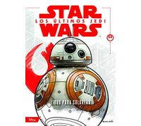 Star Wars: Los Ultimos Jedi: Libro Para Colorear