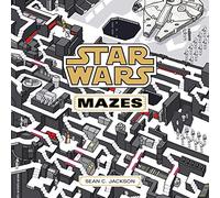 Star Wars Mazes: Find Your Way Through a Galaxy Far, Far Away