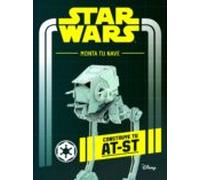 Star Wars: Monta Tu Nave: Contruye Tu At-st