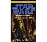 Star Wars - Numéro 111 Les Nuits De Coruscant - Tome 1 Crépuscule Jedi