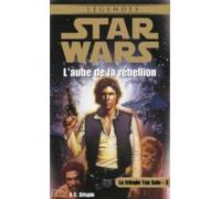 Star Wars - Numéro 34 La Trilogie Yan Solo - Tome 3 Laube De La Rebell