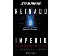 Star Wars: Reinado del imperio nº 01: La máscara del miedo (novela)