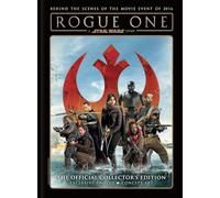 STAR WARS ROGUE ONE OFFICIAL SOUVENIR HC: The Official Collector's Edition: 0