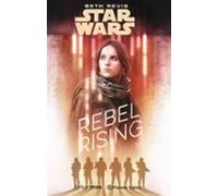 Star Wars: Rogue One Rebel Rising (novela)