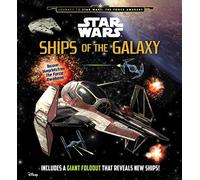 Star Wars: Ships of the Galaxy (Star Wars: Journey to Star Wars: The Force Awakens)