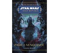 Star Wars: The High Republic: Path of Vengeance: 5 (Star Wars: The High Republic (Young Adult))