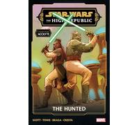 STAR WARS: THE HIGH REPUBLIC PHASE III VOL. 2 - THE HUNTED