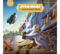 Star Wars: The High Republic:: Showdown at the Fair: 2 (Star Wars: The High Republic (Young Reader))