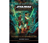 Star Wars: The High Republic – Tears of the Nameless: 8 (Young Adult)