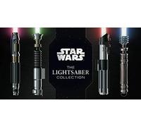 Daniel Wallace – Star Wars: The Lightsaber Collection – Tapa dura
