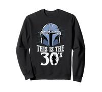 Star Wars The Mandalorian This is The 30's 30th Birthday Sudadera