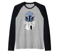 Star Wars The Mandalorian This is The 40's 40th Birthday Camiseta Manga Raglan
