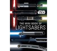 Star Wars – El mini libro de sables de luz: colección y guía – Mini libro
