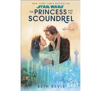 Beth Revis Star Wars: The Princess and the Scoundrel (Tapa blanda) Star Wars