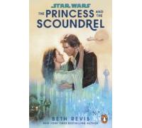 Star Wars: The Princess And The Scoundrel (ebook)
