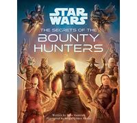 Star Wars: The Secrets of the Bounty Hunters