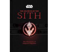 Star Wars: The Secrets of the Sith: The Chronicles of Emperor Palpatine