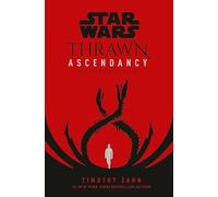 Star Wars: Thrawn Ascendancy (Book II: Greater Good): 2 (Star Wars: The Ascendancy Trilogy)