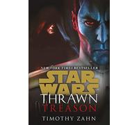 Star Wars: Thrawn – Traición – Libro 3 (Serie Star Wars: Thrawn)