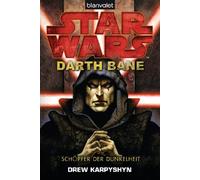 Star Wars, Darth Bane - Schöpfer der Dunkelheit