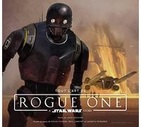 STAR WARS:TOUT L'ART DE ROGUE 1: A Star Wars story (Star Wars - Tout l'art des fil)