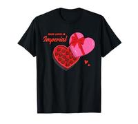 Star Wars Valentine's Day Chocolates Our Love is Imperial Camiseta