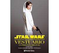 Star Wars Vestuario: La trilogía original (Star Wars: Guías Ilustradas)