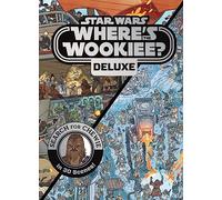 Star Wars: Where's the Wookiee? Deluxe: Search for Chewie in 30 Scenes!