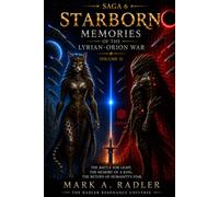 Starborn: Memories of The Lyrian -Orion Wars