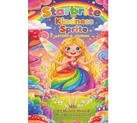 Starbrite The Kindness Sprite (BraveBloom Kids Club)