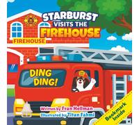 Starburst Visits the Firehouse: 4 (Starburst: The Reading Education Assistance Dog)