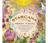 Starcana: Moon Magic: A Coloring Book for the Cosmic Spirit