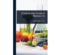 Starch and Starch Products