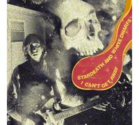 Stardeath And White Dwarves - I Can't Get Away [7'' Vinyl]