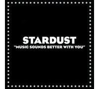 Stardust - Music Sounds Better