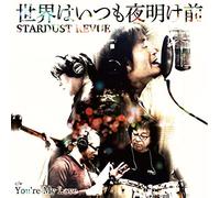 STARDUST REVUE - Sekai Ha Itsumo Yoake Mae You're My Love