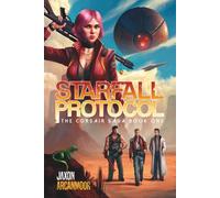Starfall Protocol: An Isekai Frontier Space Opera for Adults (The Corsair Saga)