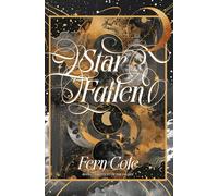 Starfallen: A dark romantasy of deadly fae trials, twisted obsession, and a wish to bring back the dead (The Court of the Fallen)