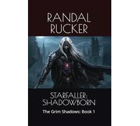 Starfaller: SHADOWBORN: The Grim Shadows: Book 1