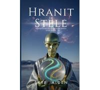 Starfed / Hranit de Stele: Alien Wisdom for Vibrant Living / În¿elepciunea Extratere¿trilor Pentru a Tr¿i Intens