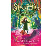Starfell: Willow Moss and the Forgotten Tale: The Breakout Children's Fantasy About a Misfit Witch and Lost Magic: Book 2