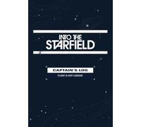 Starfield Captain's Log - Planet Exploration Logbook: XBOX and PC Game Companion