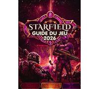 STARFIELD GUIDE DU JEU 2026