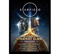 Starfield: The Complete Strategy Guide (PS5 Edition): The Ultimate 2026 Player’s Manual: Terran Armada DLC Walkthrough, Free Lanes Strategies, and 100% Platinum Trophy